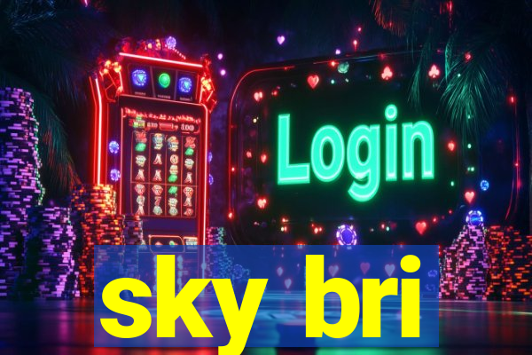 sky bri